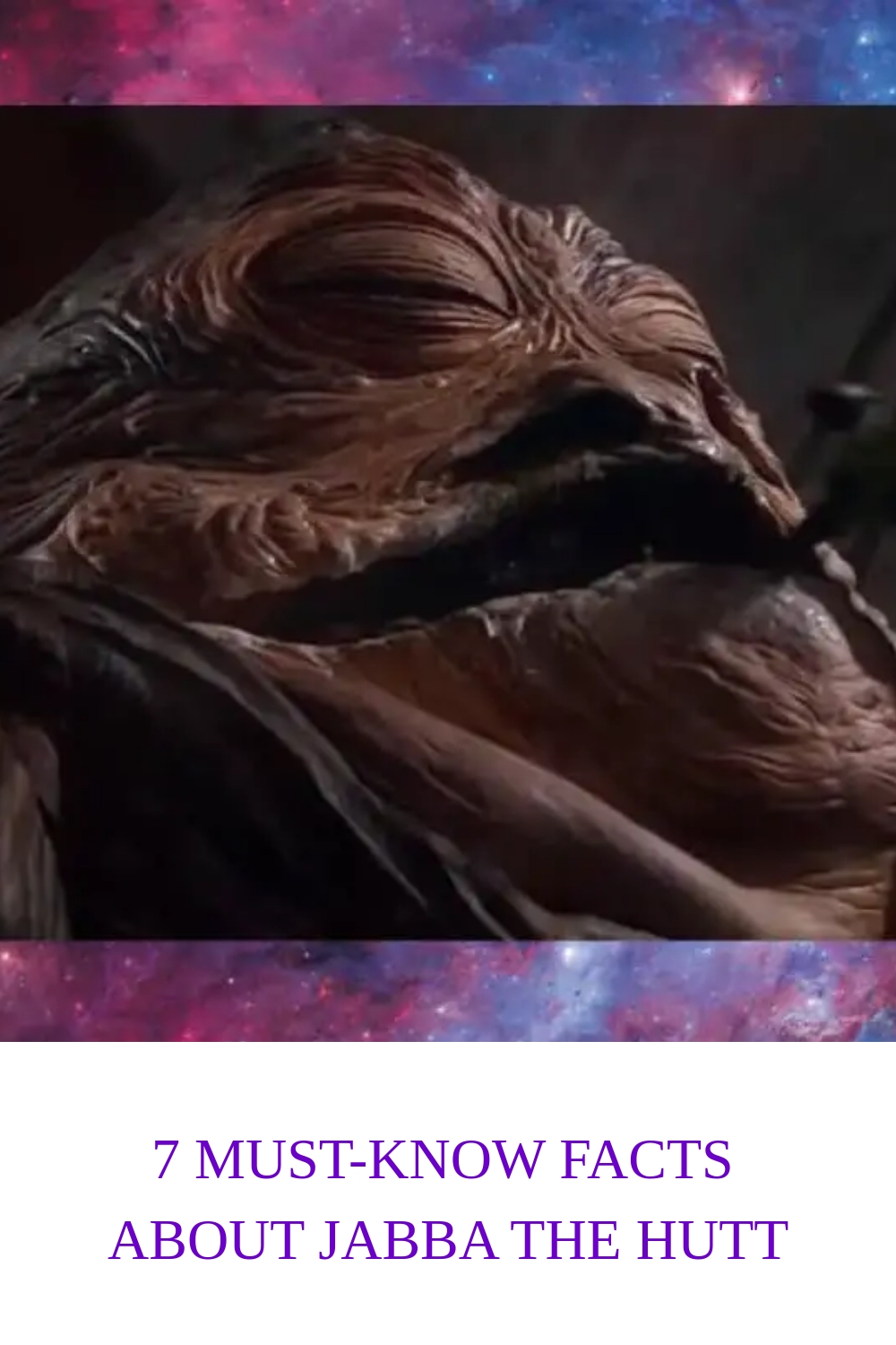 7 Must Know Facts About Jabba The Hutt generated pin 561469