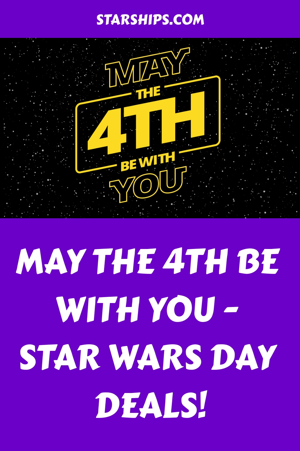 May the 4th Be With You Star Wars Day Deals generated pin 57646