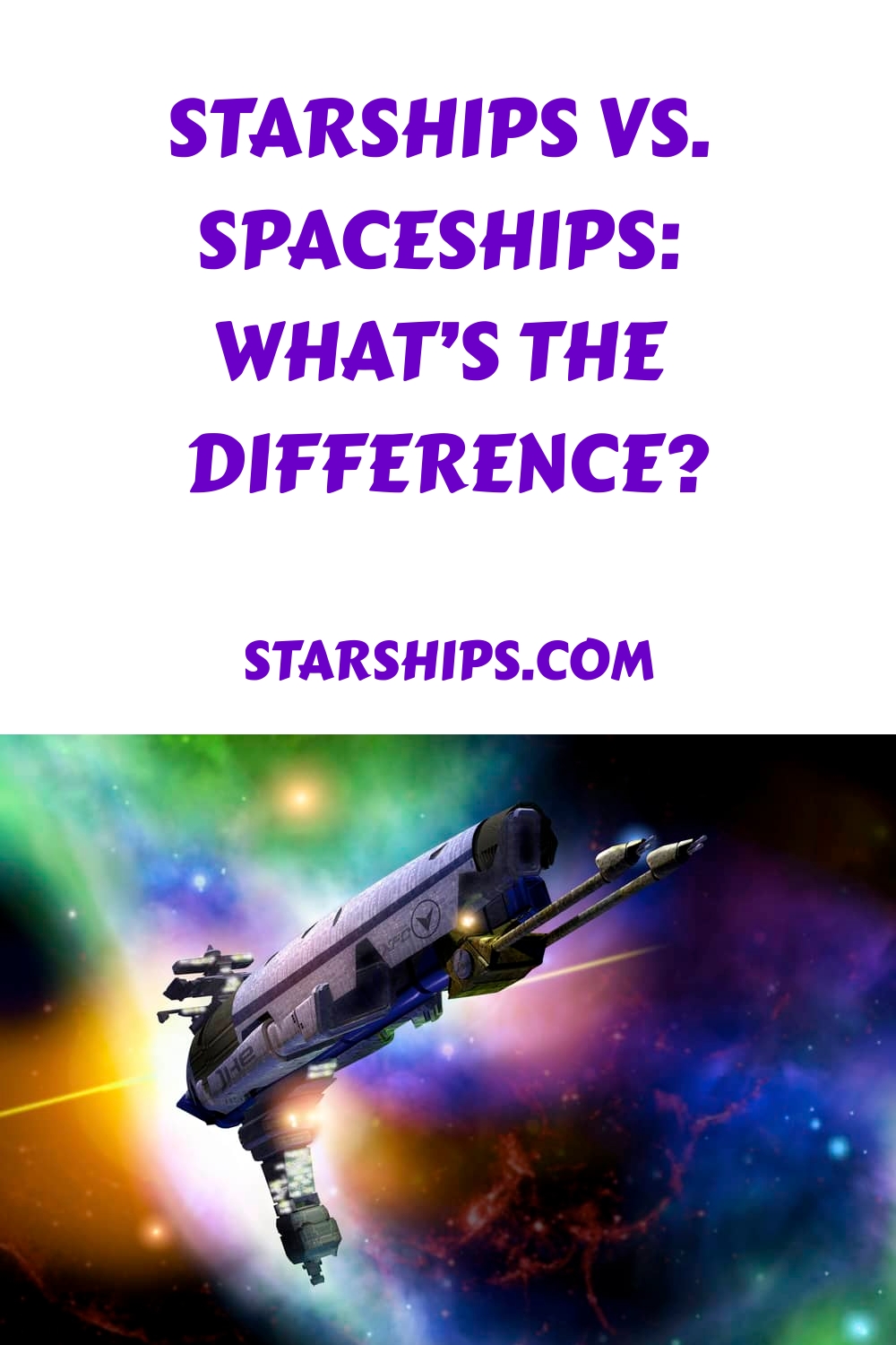 Starships vs. Spaceships Whats the Difference generated pin 56282