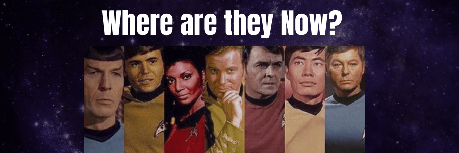 Where Are They Now: The Original Star Trek Cast
