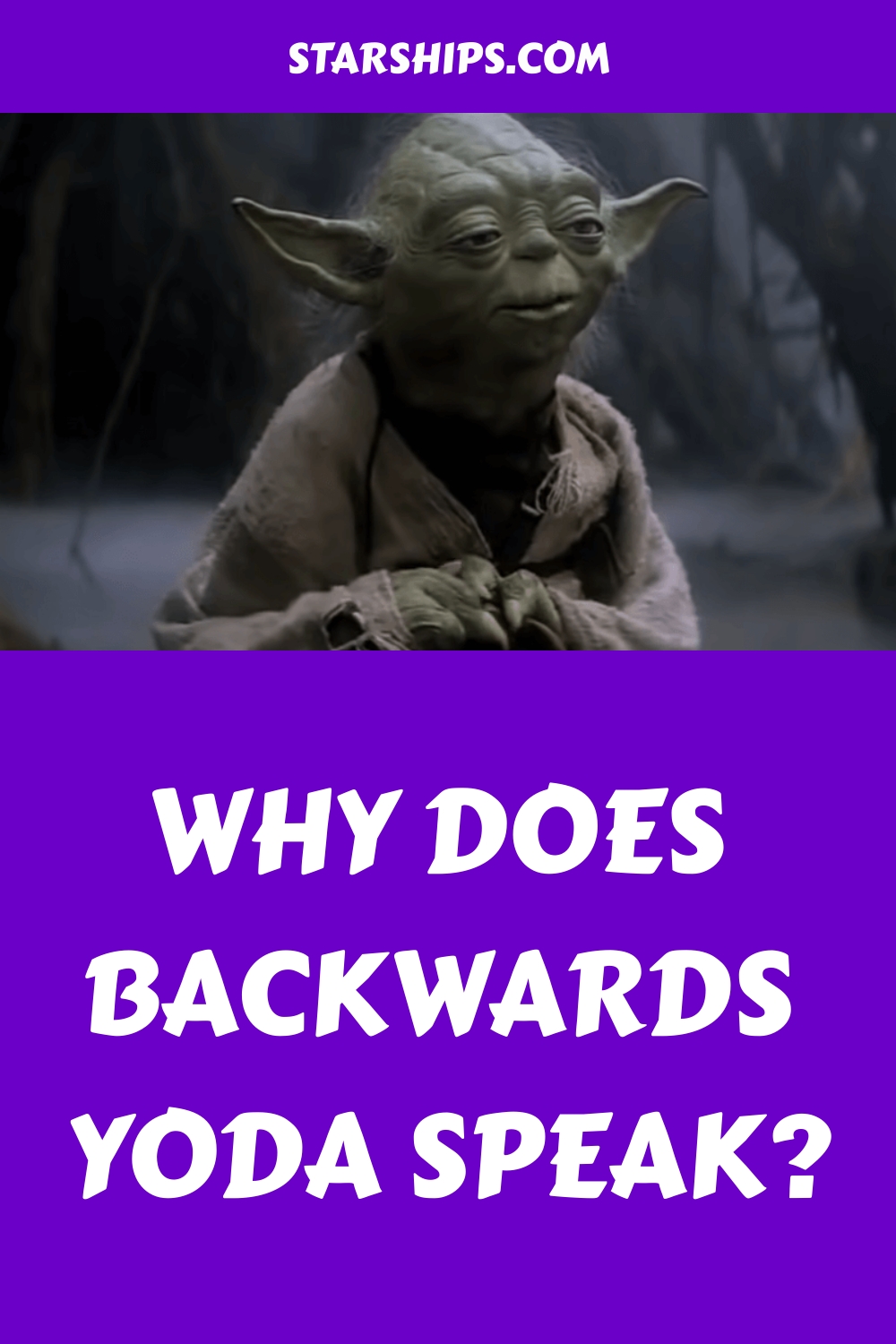 Why Does Backwards Yoda Speak generated pin 54574