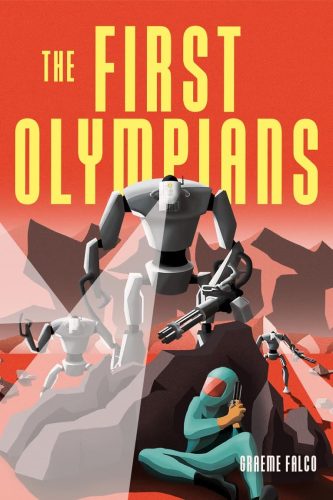 The First Olympians by Graeme Falco