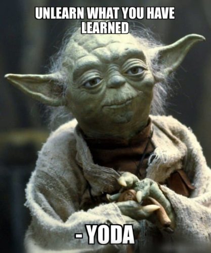 Unlearn What You Have Learned - Yoda