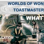 ToastMasters World of Wonders: What IF?